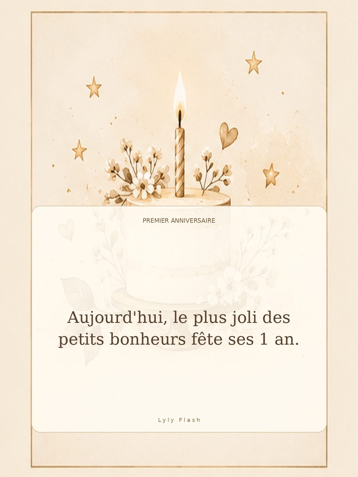 Aujourd'hui, le plus joli des petits bonheurs fête ses 1 an.