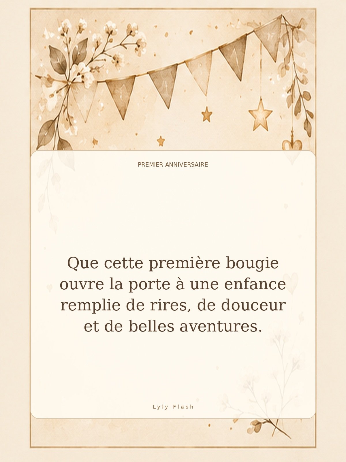 Que cette première bougie ouvre la porte à une enfance remplie de rires, de douceur et de belles aventures.