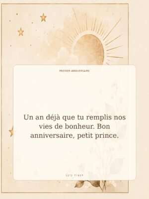 Un an déjà que tu remplis nos vies de bonheur. Bon anniversaire, petit prince.