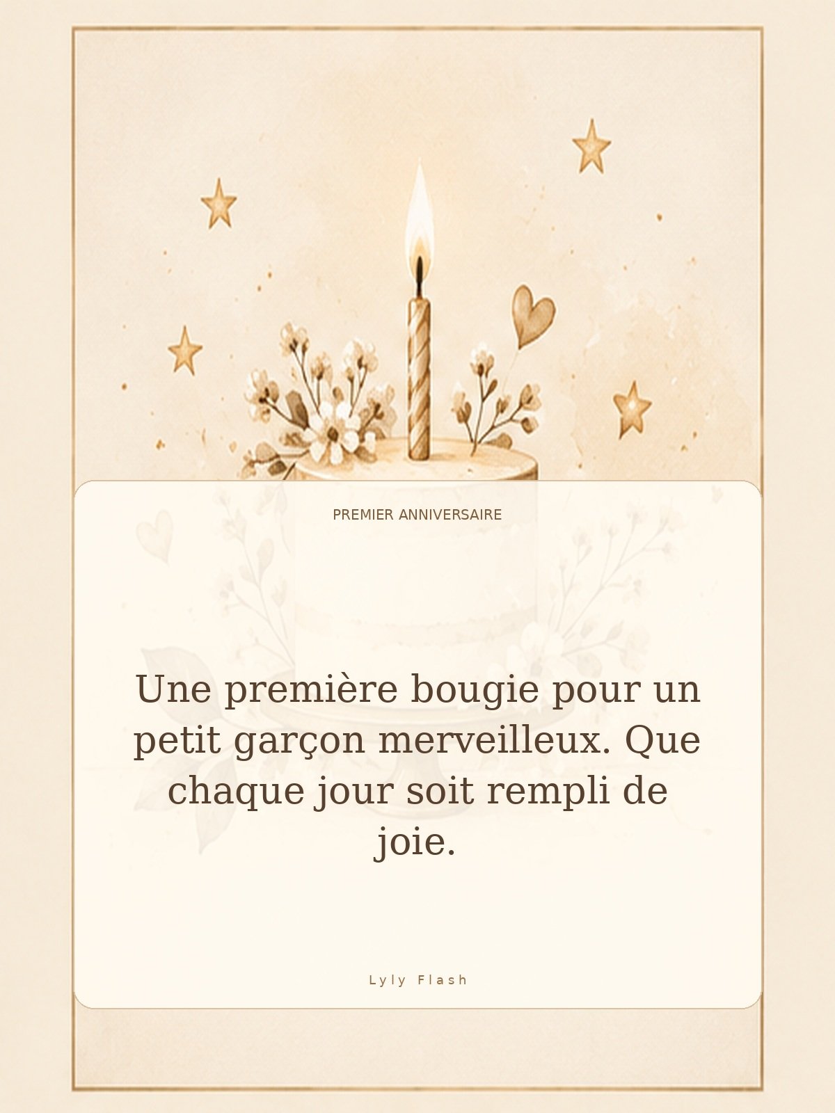 Une première bougie pour un petit garçon merveilleux. Que chaque jour soit rempli de joie.