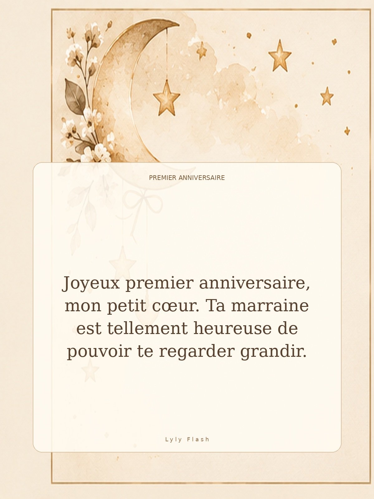 Joyeux premier anniversaire, mon petit cœur. Ta marraine est tellement heureuse de pouvoir te regarder grandir.