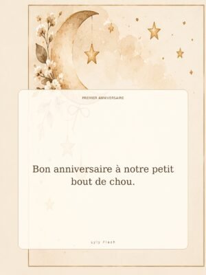 Bon anniversaire à notre petit bout de chou.